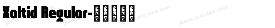 Xaltid Regular字体转换